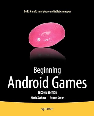 beginning android games 2nd edition robert green ,mario zechner 1430246774, 978-1430246770