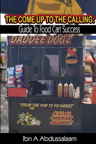 The Come Up To The Calling Guide To Food Cart Success