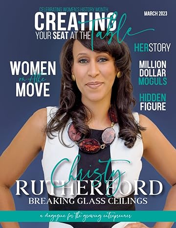 creating your seat at the table magazine christy rutherford 1st edition dr. ashley little 979-8387092091