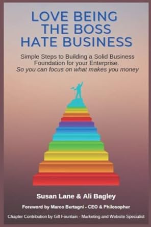 love being the boss hate business simple steps to building a solid business foundation for your enterprise so