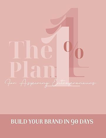 the 1 plan for aspiring entrepreneurs build your brand in 90 days 1st edition noiura cyn b0cj4khs9h
