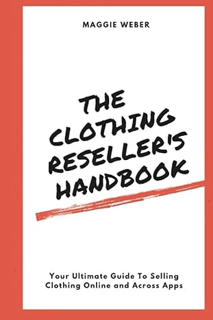 the clothing reseller s handbook 1st edition maggie weber 979-8406681695