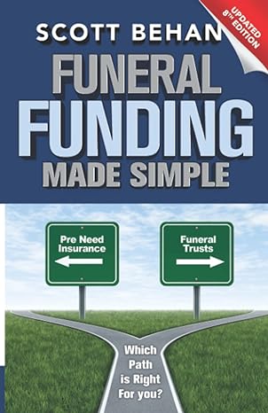 funeral funding made simple scott behan 1st edition scott behan 1539175243, 978-1539175247