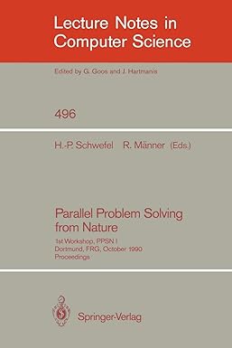 parallel problem solving from nature 1st workshop ppsni dortmund frg october 1990 proceedings 1st edition