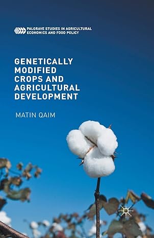 genetically modified crops and agricultural development 1st edition matin qaim 1349958441, 978-1349958443