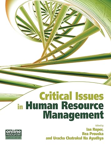 critical issues in human resource management 1st edition ian roper ,rea prouska ,uracha chatrakul na ayudhya