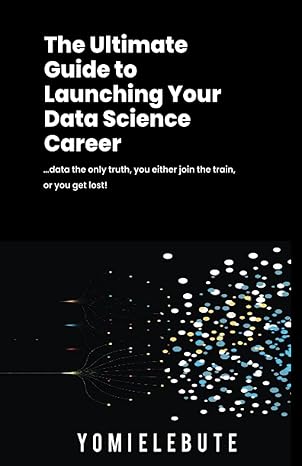 the ultimate guide to launching your data science career data the only truth you either join the train or you
