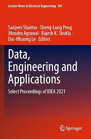 data engineering and applications select proceedings of idea 2021 1st edition sanjeev sharma ,sheng lung peng