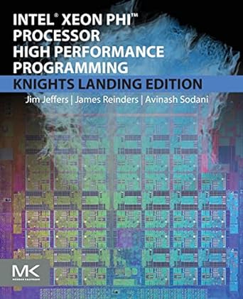 intel xeon phi processor high performance programming knights landing edition james jeffers, james reinders,