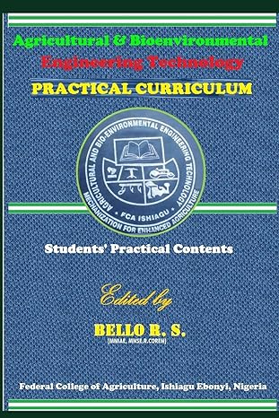 agricultural and bio environmental engineering technology practical curriculum 1st edition bello r s [ed]