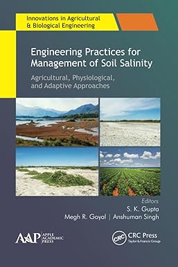 engineering practices for management of soil salinity agricultural physiological and adaptive approaches 1st