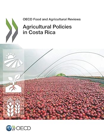agricultural policies in costa rica 1st edition oecd organisation for economic co-operation and development