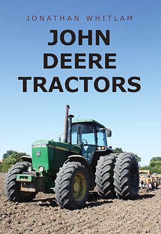 john deere tractors 1st edition jonathan whitlam 1445667843, 978-1445667843
