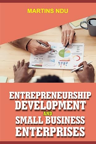 entrepreneurship development and small business enterprises 1st edition martins ndu b0b4kfsm8r, 979-8837430862