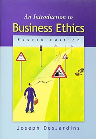 an introduction to business ethics 4th edition joseph desjardins 0073535818, 978-0073535814