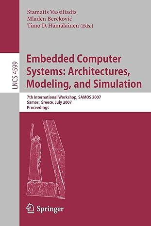 embedded computer systems architectures modeling and simulation 7th international workshop samos 2007 samos