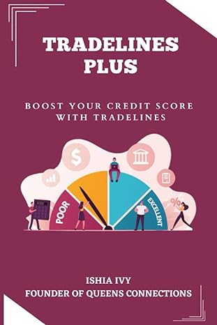 tradelines plus boost your credit score with tradelines 1st edition ishia ivy 979-8387173066