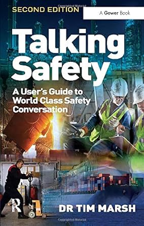 Talking Safety A User S Guide To World Class Safety Conversation