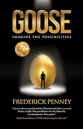 goose imagine the possibilities 1st edition frederick w. penney 979-8885810302