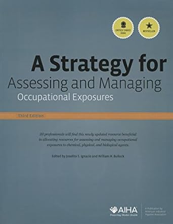 a strategy for assessing and managing occupational exposures 3rd edition joselito s. ignacio ,william h.