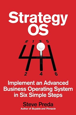 strategy os implement an advanced operating system in six simple steps 1st edition steve preda 979-8986063690