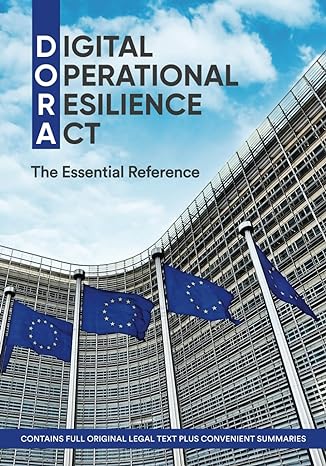 digital operational resilience act the essential reference 1st edition lex press 979-8866126910