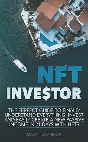 nft investor the perfect guide to finally understand everything invest and easily create a new passive income