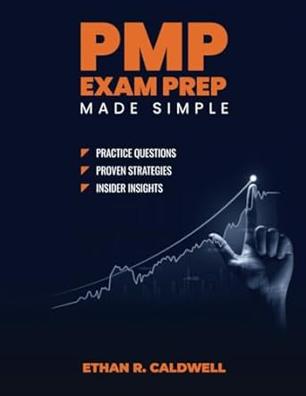 pmp exam prep made simple unlock success with practice questions proven strategies insider insights and your