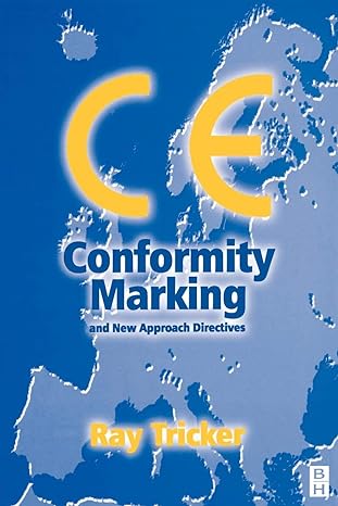 ce conformity marking and new approach directives 1st edition ray tricker 0750648139, 978-0750648134
