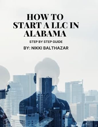 How To Start An Llc In Alabama A Step By Step Guide