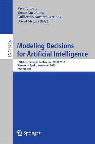 modeling decisions for artificial intelligence 10th international conference mdai 2013 barcelona spain