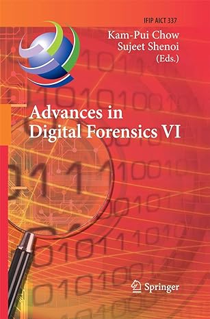 advances in digital forensics vi ifip aict 337 2010th edition kam pui chow ,sujeet shenoi 3642423388,