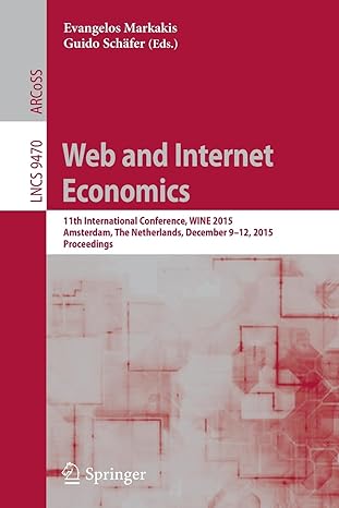 web and internet economics 11th international conference wine 2015 amsterdam the netherlands december 9 12