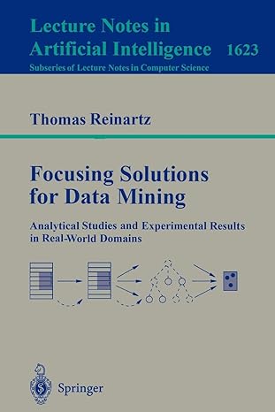 lecture notes in artificial intelligence 1623 focusing solutions for data mining analytical studies and