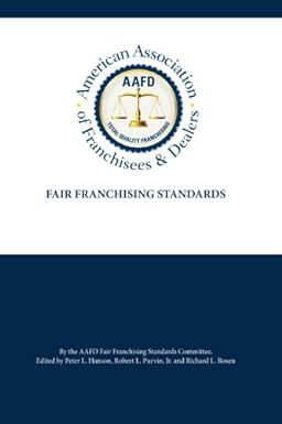 aafd fair franchising standards 1st edition fair franchising standards committee ,robert l purvin jr. ,peter