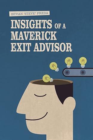 insights of a maverick exit advisor the diary of 12 years of investment banking in central europe and the