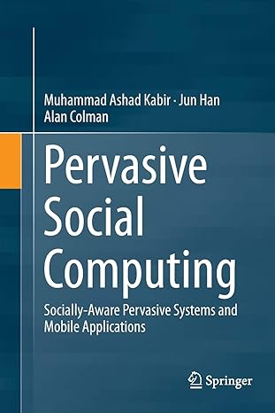 pervasive social computing socially aware pervasive systems and mobile applications 1st edition muhammad