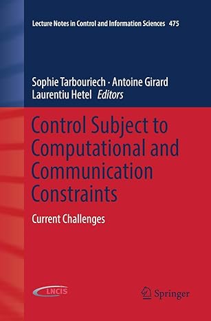 control subject to computational and communication constraints current challenges 1st edition sophie
