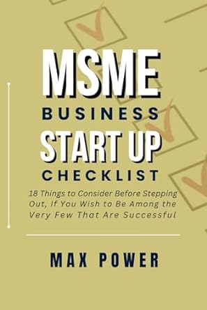 msme business startup checklist 18 things to consider before stepping out if you wish to be among the very