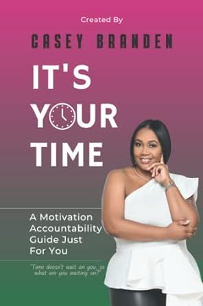 it s your time a motivation accountability guide just for you 1st edition ms. casey branden ,mask off