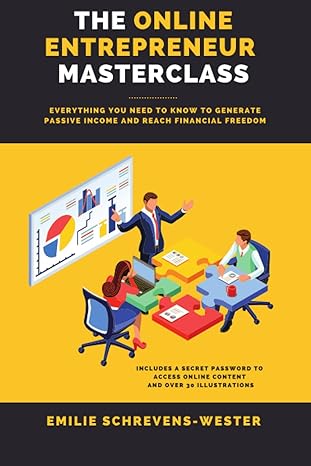 the online entrepreneur masterclass the perfect book to find the answers you need to make proper business and