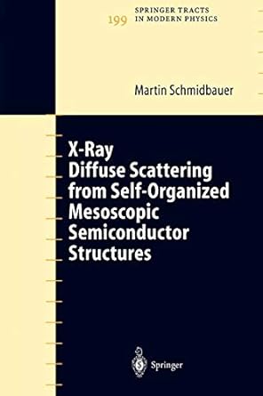 x ray diffuse scattering from self organized mesoscopic semiconductor structures 1st edition martin
