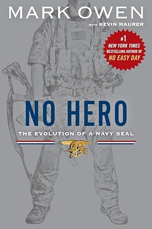 no hero the evolution of a navy seal 1st edition mark owen ,kevin maurer 0451472241, 978-0451472243