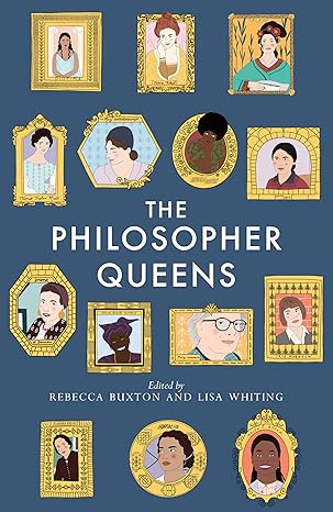 the philosopher queens 1st edition rebecca buxton ,lisa whiting 178352801x, 978-1783528011