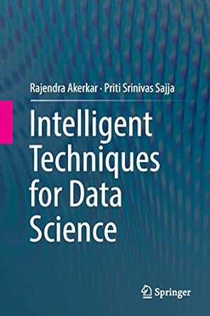 intelligent techniques for data science 1st edition rajendra akerkar ,priti srinivas sajja 3319805142,