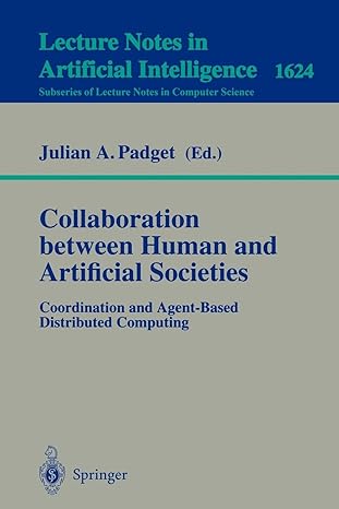 collaboration between human and artificial societies coordination and agent based distributed computing 1st
