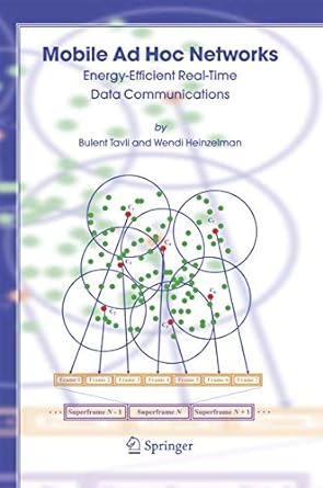 mobile ad hoc networks energy efficient real time data communications 1st edition bulent tavli ,wendi