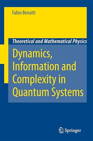 dynamics information and complexity in quantum systems 1st edition fabio benatti 9048181046, 978-9048181049