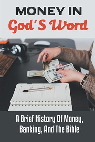 money in gods word a brief history of money banking and the bible 1st edition yahaira rabell b0bd2cqlvp,