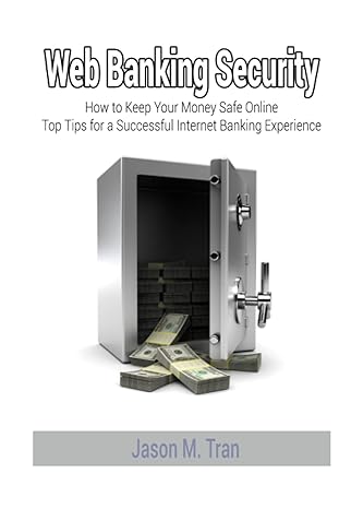 web banking security how to keep your money safe online top tips for a successful internet banking experience